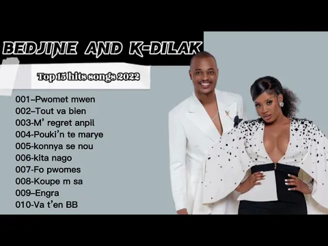 Download MP3 Bedjine ft K-Dilak (Top 10 hits songs)