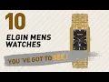 Elgin Mens Watches Luxury Collection The Most Popular 2017