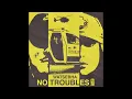 Lagu Watsebha - No Troubles