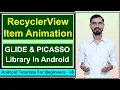 Awesome Item Animations for RecyclerView Android Glide and Picasso Library Android Tutorial