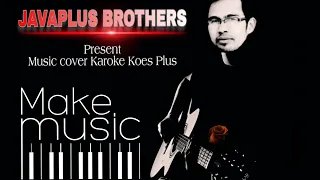 Download Koes Bersaudara -Ayah || Cover Karoke non vokal by Java Music MP3