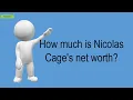 How Much Is Nicolas Cage s Net Worth