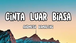 andmesh cinta luar biasa lirik lagu 