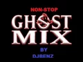 Download Lagu NON STOP GHOST MIX by djbenz