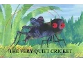 The Very Quiet Cricket The Very Hungry Caterpillar Other Stories Made For Kids Eric Carle