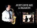 Download Lagu JUST GIVE ME A REASON - Pink\u0026Nate - Alto Sax - Free score