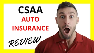 CSAA Auto Insurance Review Pros and Cons