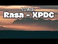 Download Lagu Rasa - XPDC || LIRIK