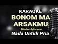 Download Lagu Karaoke Bonom Ma Arsakmu || Karaoke bonom ma arsakmu nada untuk pria || Marlen Manroe MP3