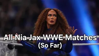 All Nia Jax WWE Matches So Far