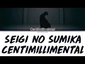 Download Lagu Centimillimental (センチミリメンタル) - Seigi no Sumika (正義のすみか) (Kan|Rom|Eng) Lyrics/歌詞