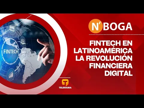 Fintech en Latinoamérica: La revolución financiera digital