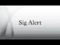 Sig Alert