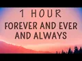 Download Lagu [ 1 HOUR ] Ryan Mack - Forever and Ever and Always (Lyrics) MP3