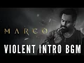 Download Lagu Marco : Violent Intro BGM | Unni Mukundan | Ravi Basrur | Haneef Adeni | High Quality BGM