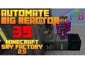 How To Automate A Big Reactor Sky Factory 2 5 FTB Minecraft Episode 39 Tutorial