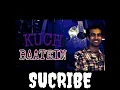 Download Lagu Kuch Baatein Mp3 (full song)jubin nautiyal,payal dev । kunaal vermaa । Ashish panda । Gurmeet C,
