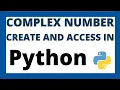 Complex numbers in python and access real and imaginary parts tutorial