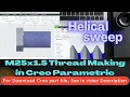 How To Make Thread In Creo Parametric How To Use Helical Sweep For Thread making In Creo