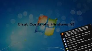 Chat Controls Windows 7