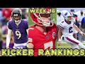 Week 16 Top 15 Kicker Rankings Fantasy Football