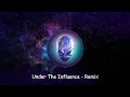 Download Lagu Under the Influence - [Remix] ft. Trevor Jackson \u0026 Lost Girl