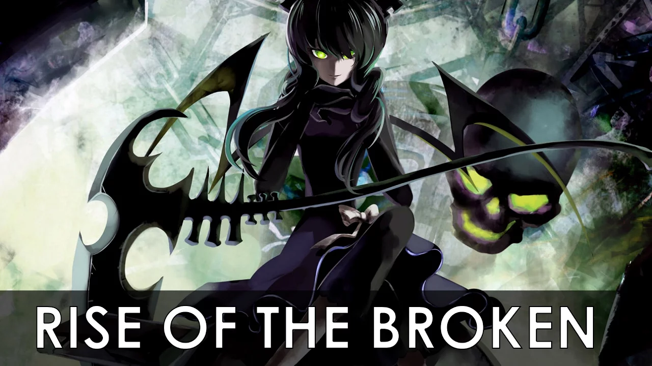 「Nightcore」Rise of the Broken