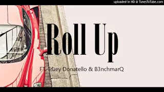 dj enzo roll up feat donatello u0026 b3nchmarq official audio