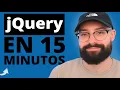 Aprende jQuery en 15 Minutos