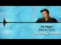 Ya Raye7 - DJ Billy Remix - Rachid Taha