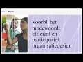 Download Lagu Webinar: Voorbij het modewoord: efficiënt en participatief organisatiedesign
