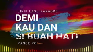 Download DEMI KAU DAN SI BUAH HATI   PANCE PONDAAG | HARRY PARINTANG (Lirik Lagu) MP3