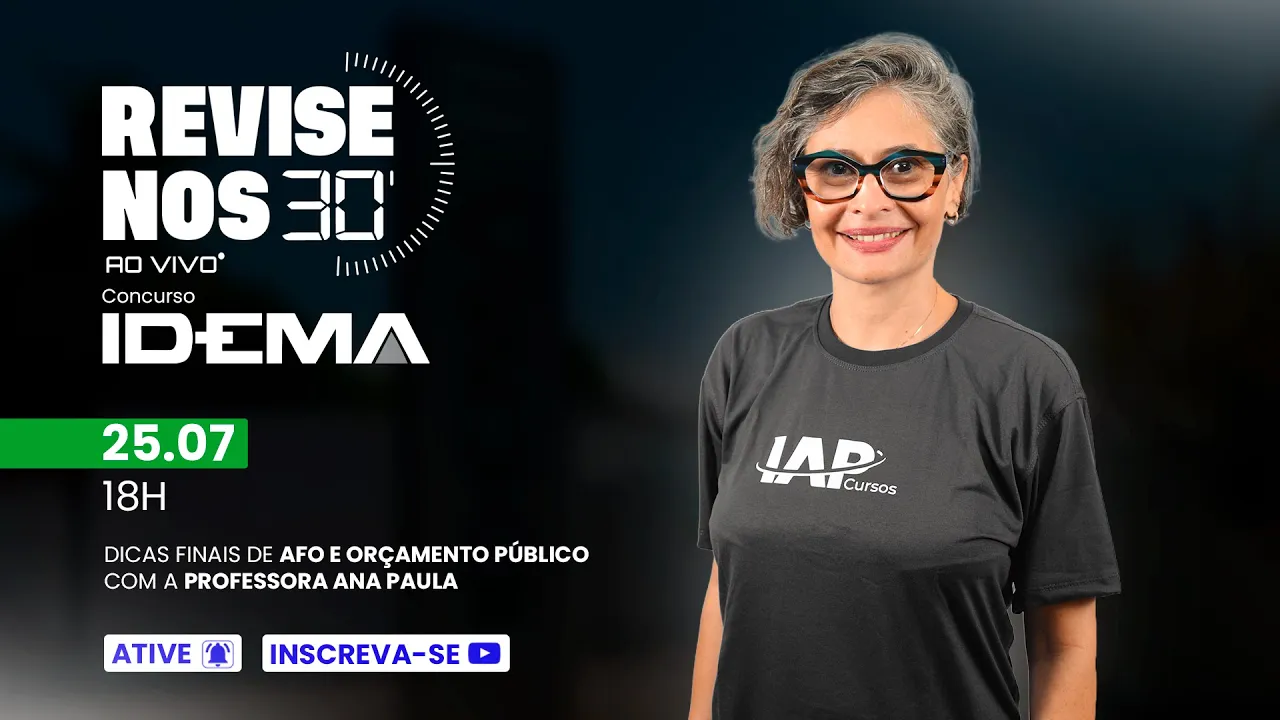 Revise nos 30 - IDEMA - AFO e Orçamento Público - prof. Ana Paula