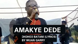 amakye dede ohohuo batani lyrics 