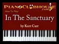 ♫ How to play "IN THE SANCTUARY" (Kurt Carr) gospel piano tutorial ♫