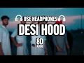 Download Lagu Desi Hood (8D AUDIO) || Sabi Bhinder || Cheetah || Walk in Victory EP
