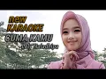 Download Lagu Cuma kamu Karaoke duet Lely naladhipa @lelynaladhipa
