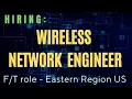 Hiring Wireless Network Engineer - role in Eastern Region expertise in Cisco Meraki Ekahau