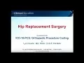 Hip Replacement Surgery in ICD-10-PCS Orthopedic Procedure Coding