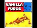 Vanilla Fudge   You Keep Me Hangin' On with Lyrics in Description