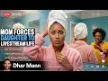 MOM FORCES Daughter To Livestream Her Life Dhar Mann Studios