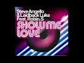 Steve Angello & Laidback Luke ft Robin S -  Show Me Love ( Radio Edit)
