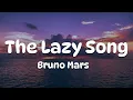 Bruno Mars - The Lazy Song (Lyrics)