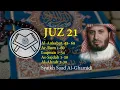 Download Lagu Murottal Juz 21 - Syaikh Saad Al-Ghamidi - arab, latin \u0026 terjemah