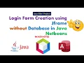 Java Netbeans Simple Login Form Creation without Database Connection Reset Button RK Keynotes