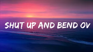 kidi shut up and bend over touch it lyrics lyrics video