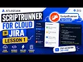 ScriptRunner Cloud in Jira - Lesson 1