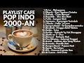 Download Lagu LAGU HITS 2000an BAND POP INDONESIA TERPOPULER | Playlist Full Album Akustik