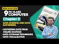 9th Comp Sci Ch 9 Gathering Date from Online Sources Data Storage Techniques Data Visualization