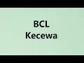 Download Lagu BCL - Kecewa - Roket Lirik